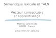 S©mantique lexicale et TALN  Vecteur conceptuels et apprentissage