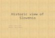 Historic view of Slovenia