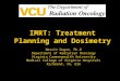 IMRT: Treatment Planning and Dosimetry