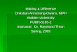 Making a Difference Christian Armstrong-Owens, MPH Walden University PUBH-6165-2