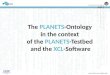 The  PLANETS -Ontology  in the context  of the  PLANETS -Testbed  and the  XCL -Software