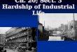 Ch. 20; Sect. 3 Hardship of Industrial Life