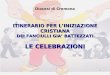 Diocesi di Cremona ITINERARIO PER L’INIZIAZIONE CRISTIANA DEI FANCIULLI GIA’ BATTEZZATI