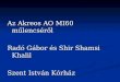 Az Akreos AO MI60 műlencséről Radó Gábor és Shir Shamsi Khalil Szent István Kórház