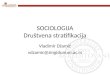 SOCIOLOGIJA Društvena stratifikacija