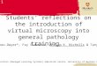 Students’ reflections on the introduction of virtual microscopy into general pathology training