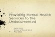 Providing Mental Health Services to the Undocumented