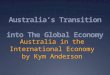 Australia’s Transition into The Global Economy