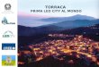 TORRACA  PRIMA LED CITY AL MONDO