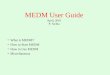 MEDM User Guide April, 2001 P. Sichta