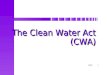 The Clean Water Act (CWA)