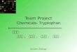 Team Project Chemicals- Tryptophan