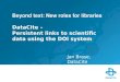 Beyond text: New roles for libraries DataCite –