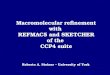 Macromolecular refinement with  REFMAC5 and SKETCHER of the  CCP4 suite