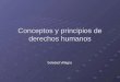 Conceptos y principios de derechos humanos