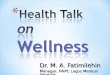 Health Talk  on Wellness