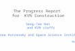 The Progress Report  for  KVN Construction