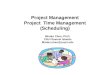 Project Management Project  Time Management (Scheduling)