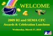 2009 RI and SEMA CFC Awards & Celebration Luncheon Wednesday, March 17, 2010