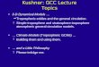 Kushner: GCC Lecture Topics