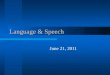 Language & Speech