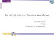 An Introduction to Taverna Workflows