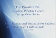 The Prostate Net Regional Prostate Cancer Symposium Series