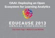 OAAI: Deploying an Open  Ecosystem for Learning Analytics