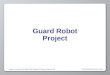 Guard Robot Project
