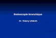 Endoscopie bronchique