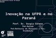 Inovação na UFPR e no Paraná