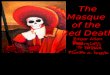 The Masque  of the  Red Death