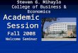Steven G. Mihaylo College of Business & Economics