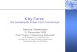 City Form: The Sustainable Urban Form Consortium