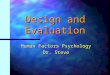 Design and Evaluation