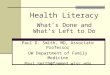 Health Literacy What’s Done and What’s Left to Do