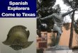 Spanish Explorers Come to Texas