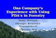 One Company’s Experience with Using PDA’s in Forestry