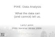 PIXE: Data Analysis What the data can (and cannot) tell us
