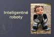Inteligentné roboty