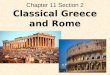 Chapter 11 Section 2 Classical Greece and Rome