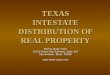 TEXAS INTESTATE DISTRIBUTION OF REAL PROPERTY