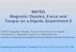 W07D1 Magnetic Dipoles,  Force and Torque on a Dipole, Experiment 2