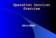 Operation Services Overview