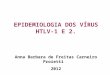 EPIDEMIOLOGIA DOS VÍRUS HTLV-1 E 2