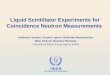 Liquid Scintillator Experiments for Coincidence Neutron Measurements