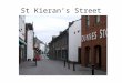 St Kieran’s Street