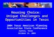 Housing Choice:  Unique Challenges and Opportunities in Texas