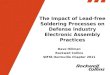 The Impact of Lead-free Soldering Processes on Defense Industry Electronic Assembly Practices