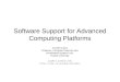 Software Support for Advanced Computing Platforms